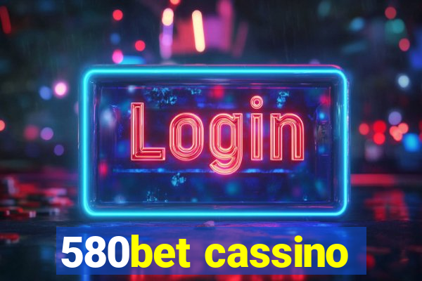 580bet cassino